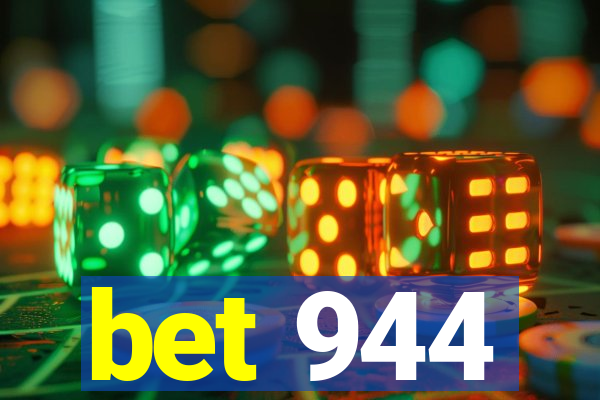 bet 944